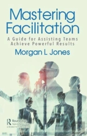 Mastering Facilitation