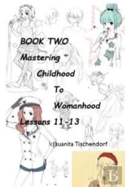 Mastering Girlhood To Womanhood Book 2
