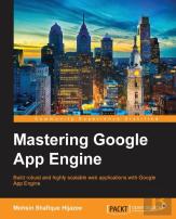Mastering Google App Engine