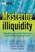 Mastering Illiquidity