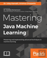 Mastering Java Machine Learning