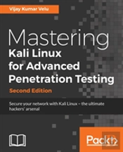 Mastering Kali Linux For Advanced Penetration Testing -
