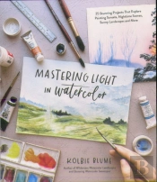 Mastering Light In Watercolor