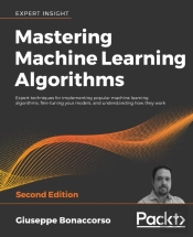 Mastering Machine Learning Algorithms