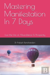 Mastering Manifestation In 7 Days