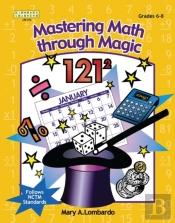 Mastering Math Through Magic, Grades 6-8