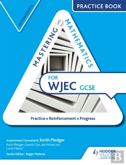 Bertrand.pt - Mastering Mathematics Wjec Gcse Practice Book: Intermediate