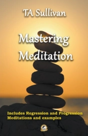 Mastering Meditation