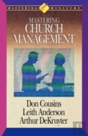 Mastering Ministry: Mastering Church Man