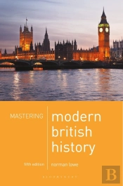Mastering Modern British History