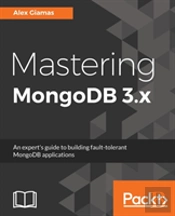 Mastering Mongodb 3.X