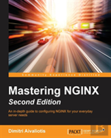 Mastering Nginx