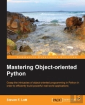 Mastering Object Oriented Python