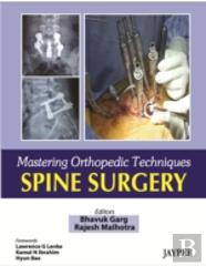 Mastering Orthopaedic Techniques Spine Surgery