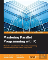Mastering Parallel Programming With R