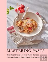 Mastering Pasta