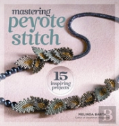Mastering Peyote Stitch