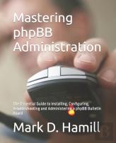 Mastering Phpbb Administration