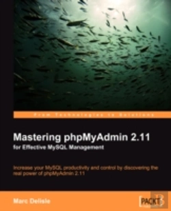 Bertrand.pt - Mastering Phpmyadmin 2.11 For Effective Mysql Management