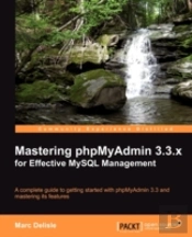 Mastering Phpmyadmin 3.3.X For Effective Mysql Management