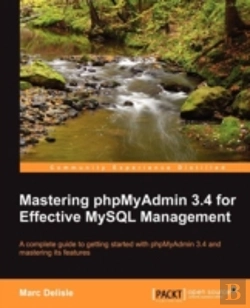 Bertrand.pt - Mastering Phpmyadmin 3.4 For Effective Mysql Management