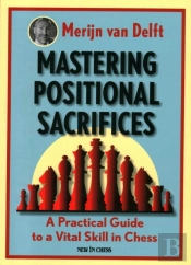 Mastering Positional Sacrifices