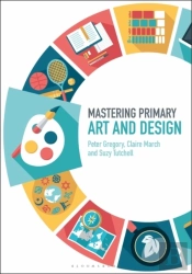 Mastering Primary Art And Design