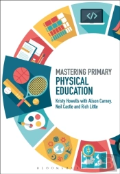 Mastering Primary Physical Education
