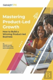 Mastering Product-Led Growth