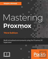 Mastering Proxmox - Third Edition