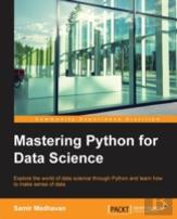 Mastering Python For Data Science