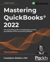 Mastering Quickbooks(R) 2022 - Third Edition