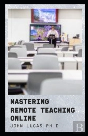 Mastering Remote Teaching Online