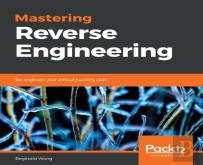 Mastering Reverse Engineering