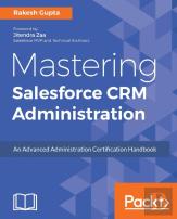 Mastering Salesforce Crm Administration