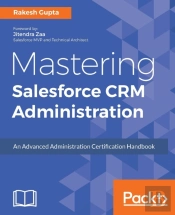 Mastering Salesforce Crm Administration
