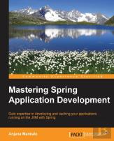 Mastering Spring Application Development