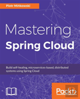 Mastering Spring Cloud