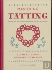 Mastering Tatting