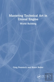 Mastering Technical Art In Unreal Engine
