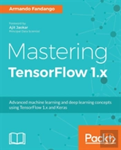 Mastering Tensorflow 1.X