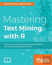 Mastering Text Mining With R