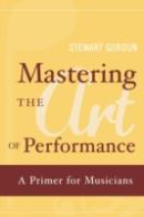 Mastering The Art Of Performance