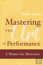 Mastering The Art Of Performance