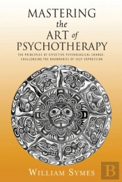 Mastering The Art Of Psychotherapy