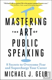 Mastering The Art Of Public Speaking