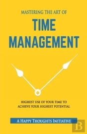 Mastering The Art Of Time Management - H