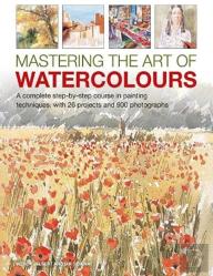 Mastering The Art Of Watercolour