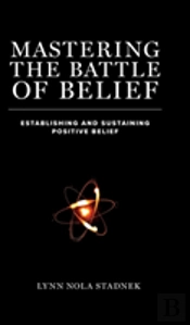 Mastering The Battle Of Belief