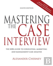 Mastering The Case Interview, 9th Edition